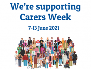 A graphic featuring text reading We're supporting Carers Week 7 to 13 June 2021.